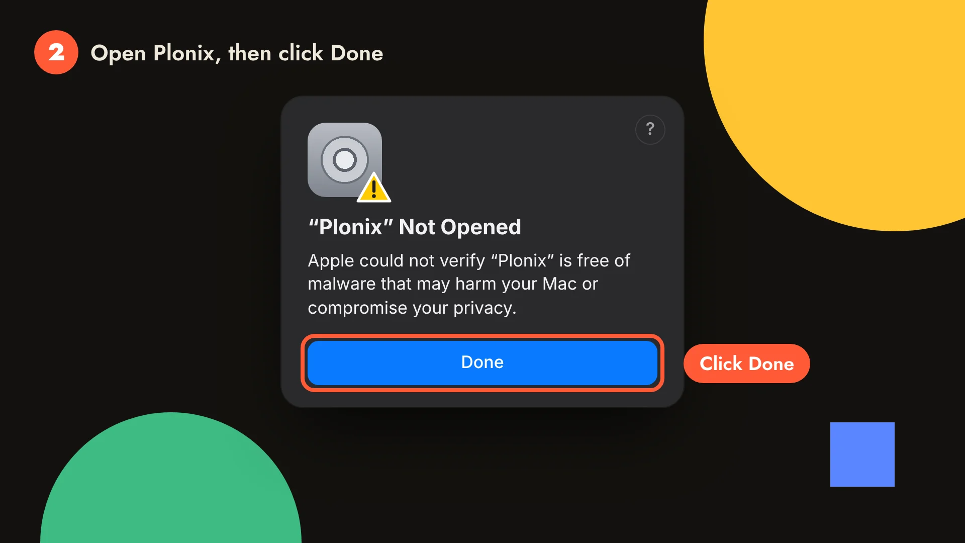 The macOS dialog: "Plonix" Not Opened. Apple could not verify "Plonix" is free of malware that may harm your Mac or compromise your privacy. Click Done.
