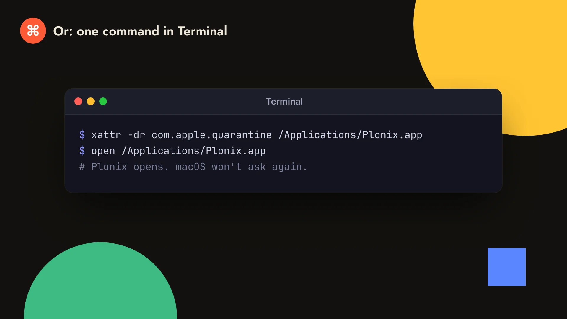Terminal: xattr -dr com.apple.quarantine /Applications/Plonix.app, then open /Applications/Plonix.app