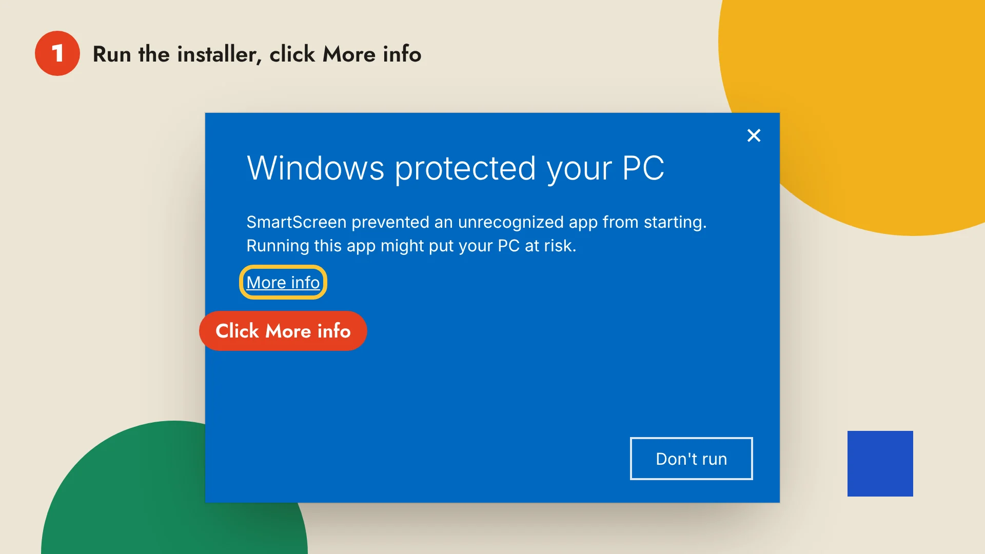 The SmartScreen dialog: Windows protected your PC. Click More info.